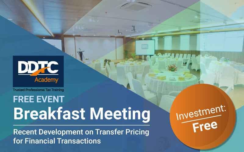 Free! DDTC Gelar Breakfast Meeting Transfer Pricing Transaksi Keuangan