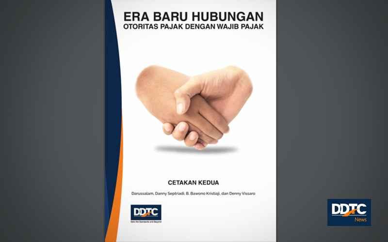 Gratis! Download E-Book Era Baru Hubungan Otoritas Pajak dengan WP