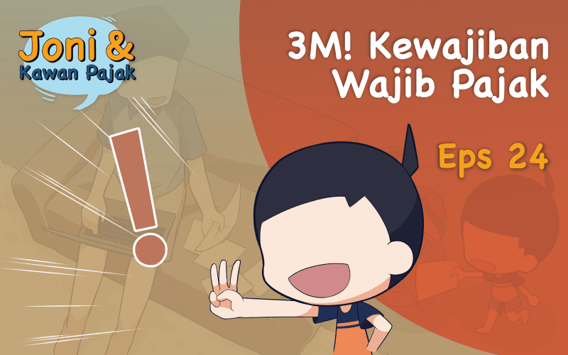 3M! Kewajiban Wajib Pajak