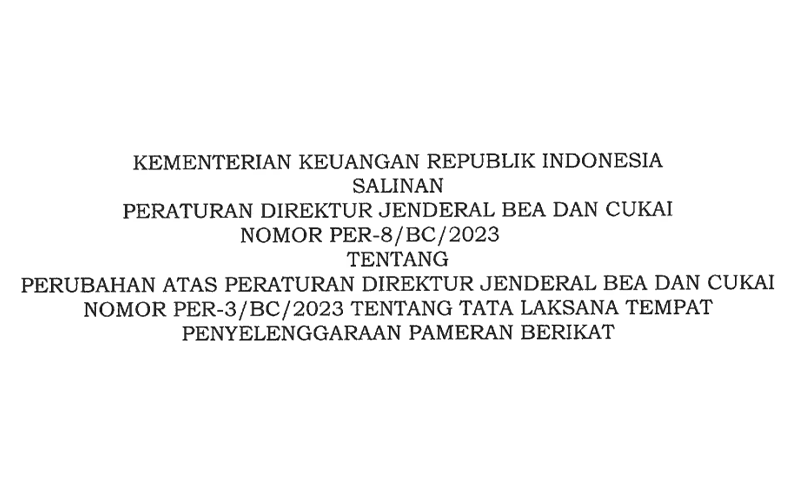 Catat! DJBC Ubah Tata Laksana Tempat Penyelenggaraan Pameran Berikat