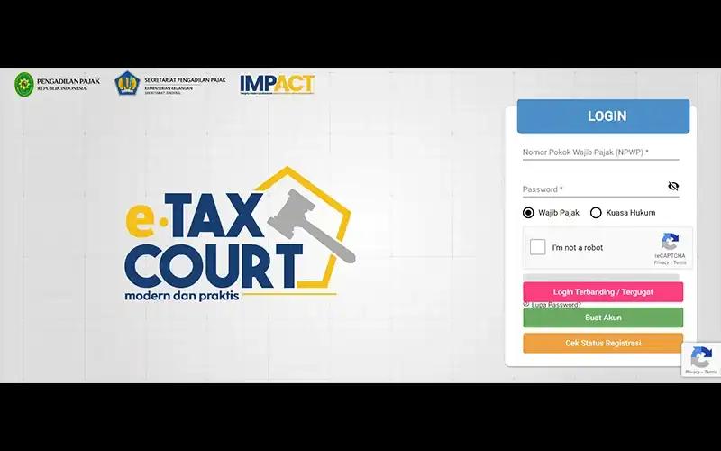 Catat! e-Tax Court Pengadilan Pajak Sudah Bisa Digunakan