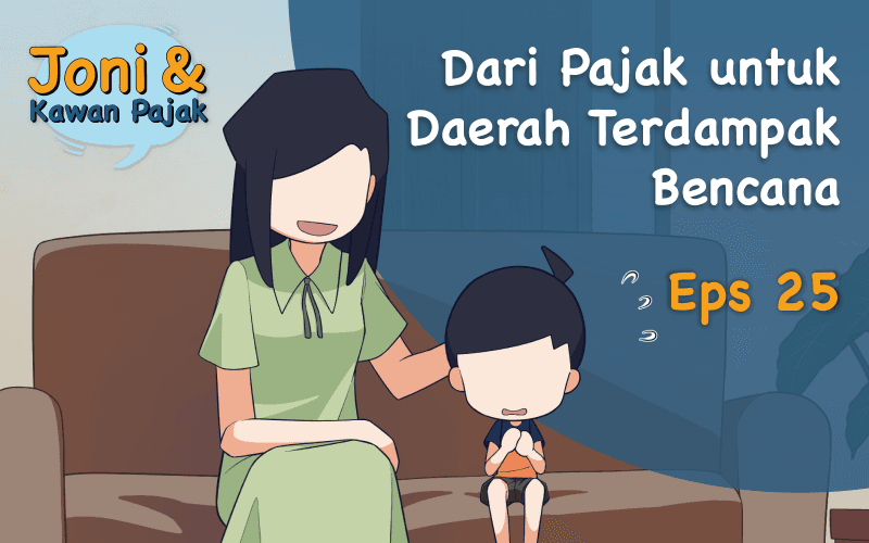 Dari Pajak untuk Daerah Terdampak Bencana