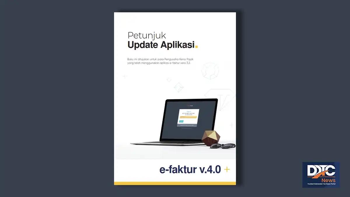 DJP Sediakan Buku Petunjuk Update e-Faktur Versi 4.0, Download di Sini