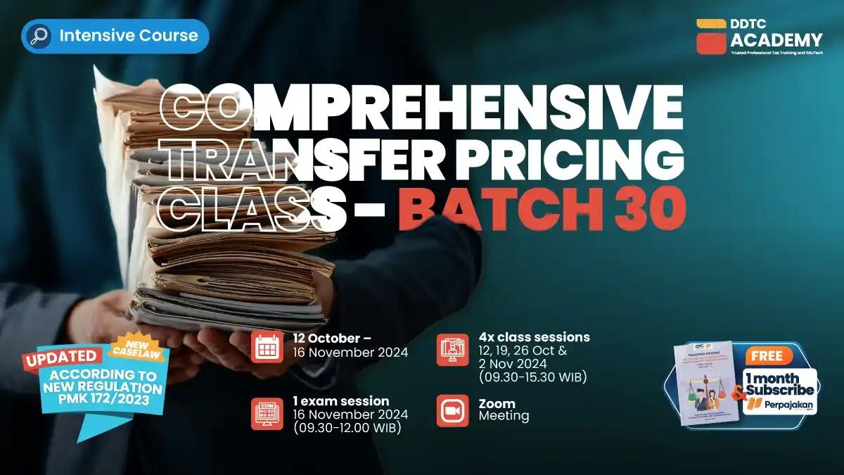 Kuasai Transfer Pricing dari Dasar, Ikuti Pelatihan Intensif Batch 30!