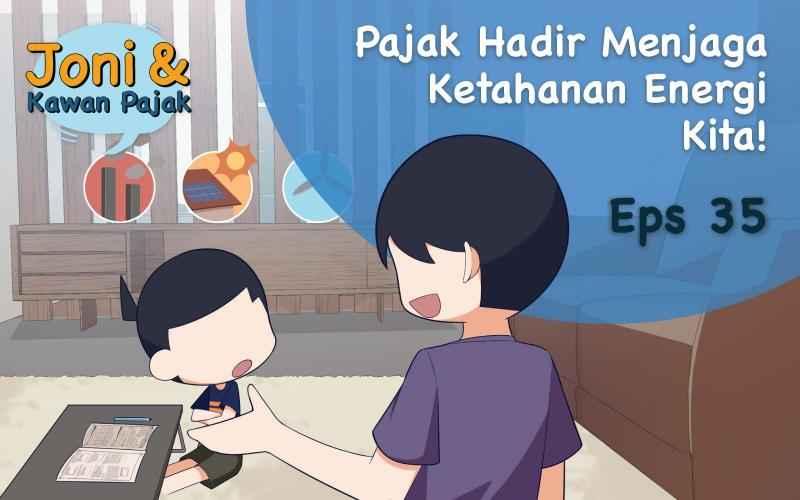 Pajak Hadir Menjaga Ketahanan Energi Kita!