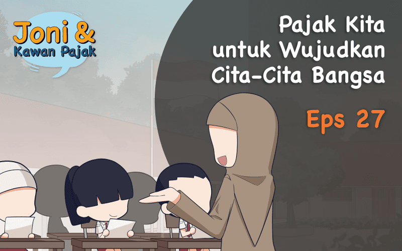 Pajak Kita untuk Wujudkan Cita-Cita Bangsa