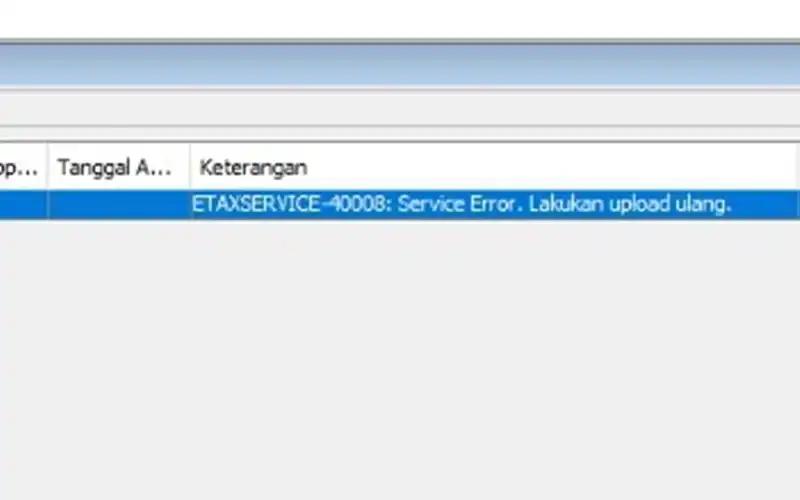 Pemicu dan Solusi Gagal Upload Faktur Pajak karena 'Error ETAX 40008'