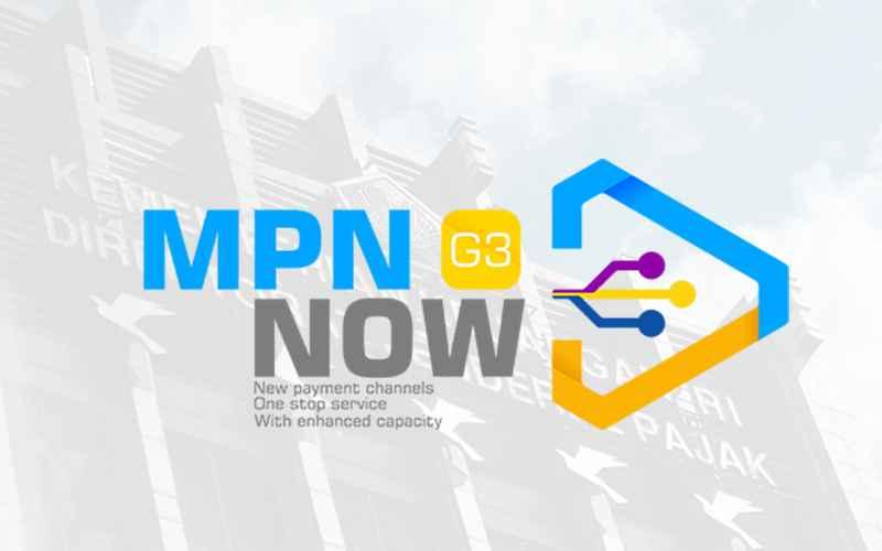 Pengembangan 15 Tahun, MPN Integrasikan Sistem Penerimaan Negara