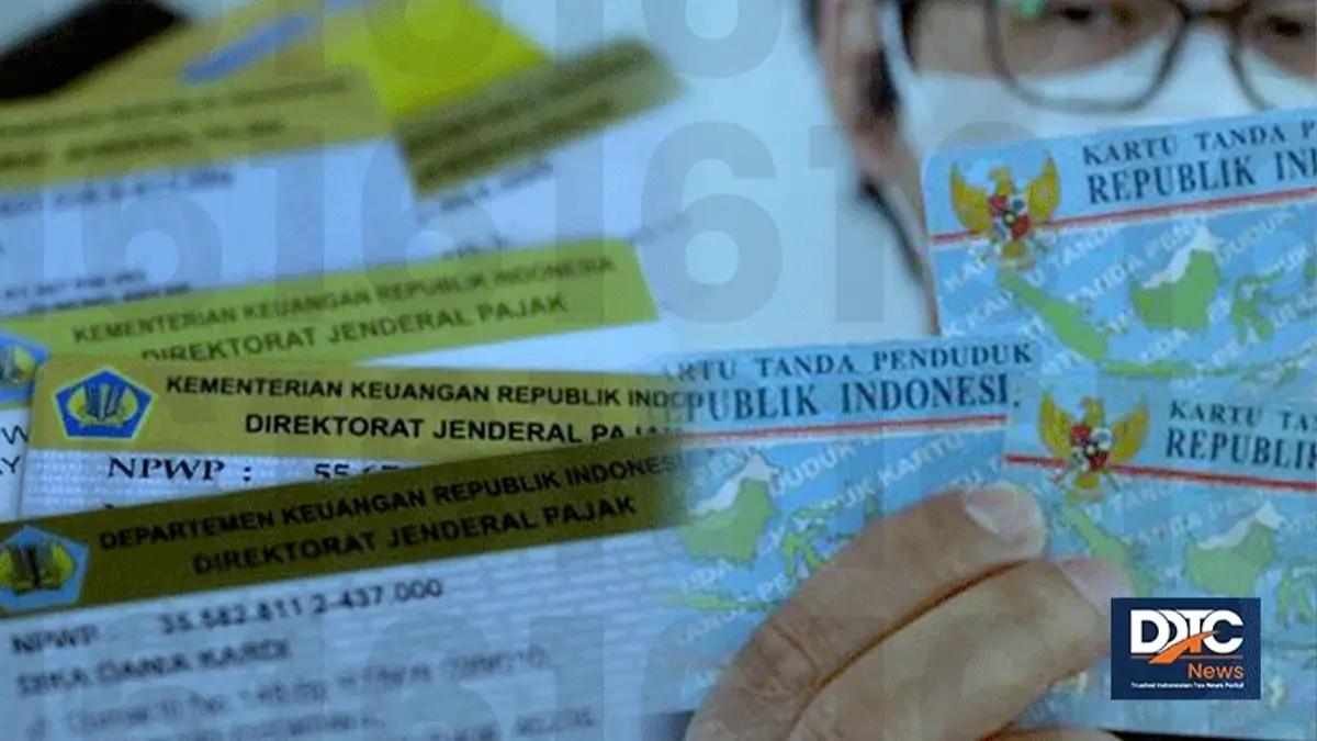 10 Hari Jelang Implementasi Penuh, 99% NIK Sudah Padan sebagai NPWP