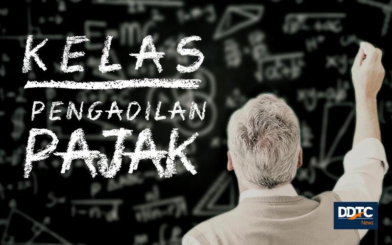 Kewenangan, Kedudukan, dan Organisasi Pengadilan Pajak