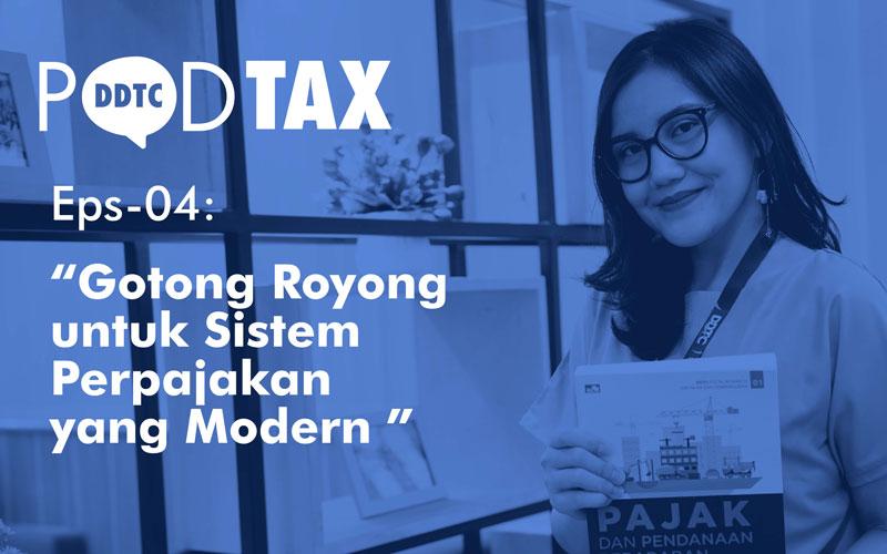 Gotong Royong untuk Sistem Perpajakan yang Modern