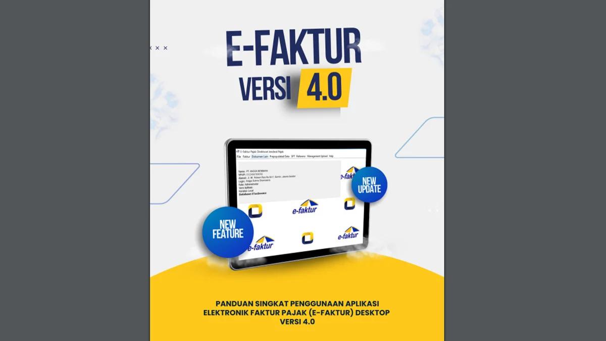 Ada NPWP 16 Digit, DJP Rilis Fitur Baru di e-Faktur 4.0 dan e-Nofa