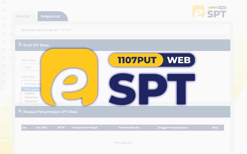 Aplikasi e-SPT Masa PPN 1107 PUT Versi Web Tersedia di DJP Online