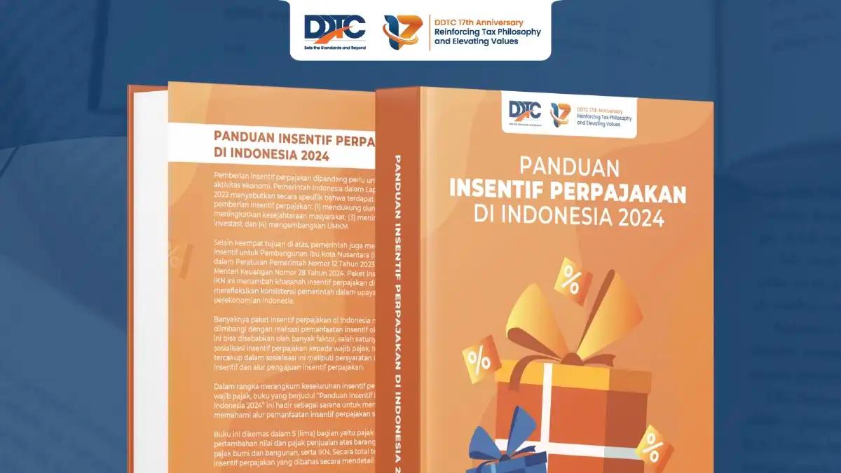 Dengan Buku Panduan dari DDTC, Pilih Insentif Perpajakan yang Cocok