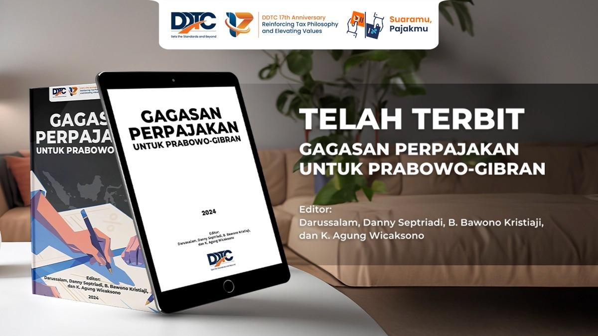 Download! PDF Buku Baru DDTC: Gagasan Perpajakan untuk Prabowo-Gibran