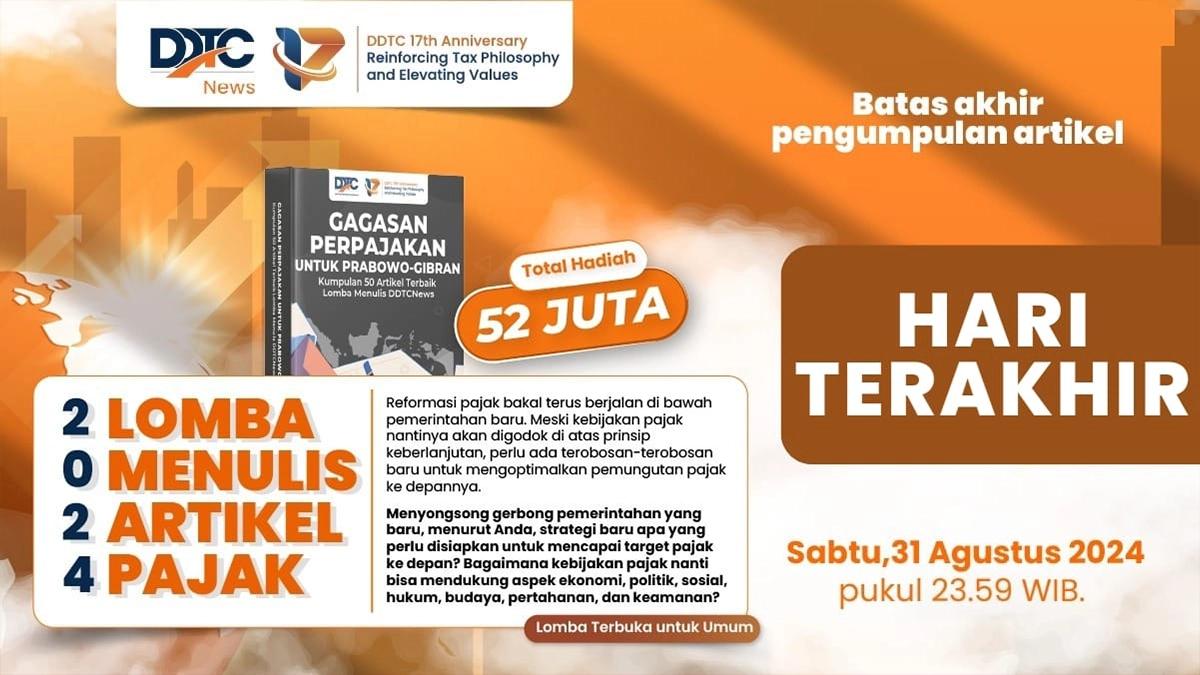 Hari Ini Terakhir! Ikuti Lomba Menulis DDTCNews Berhadiah Rp52 Juta