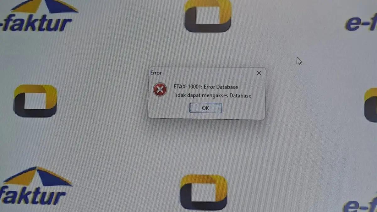 Muncul Error ETAX-10001 di e-Faktur 4.0, Ini Penyebab dan Solusinya