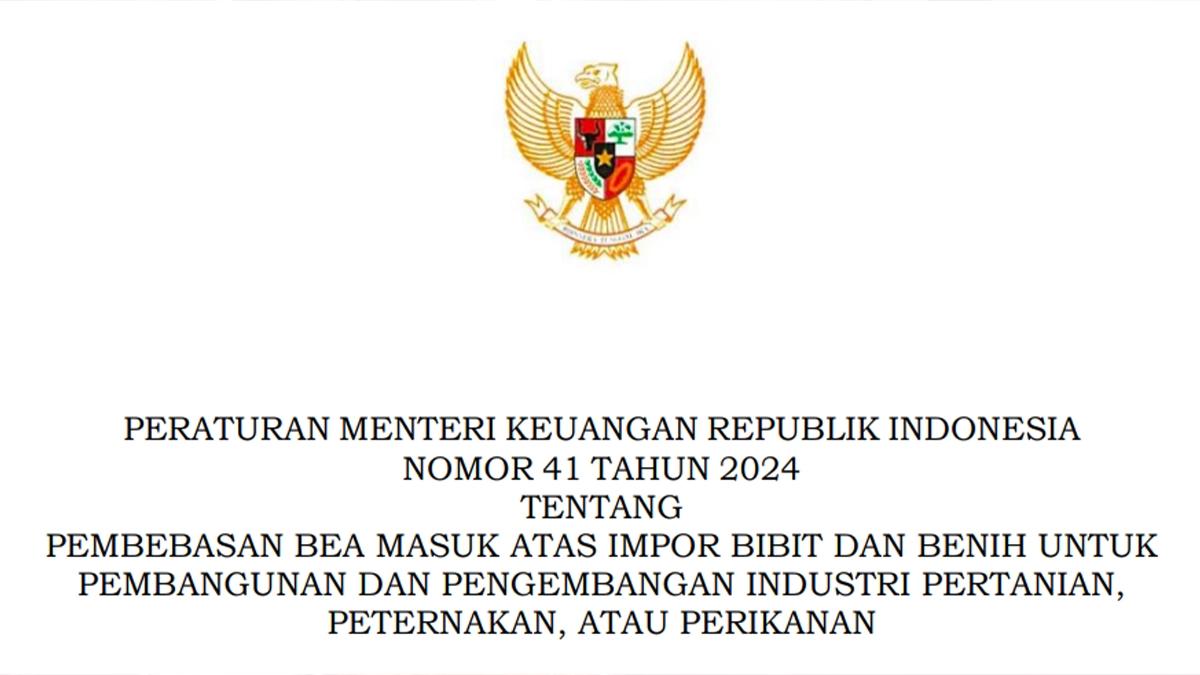 PMK Baru! Aturan Soal Pembebasan Bea Masuk untuk Impor Bibit dan Benih