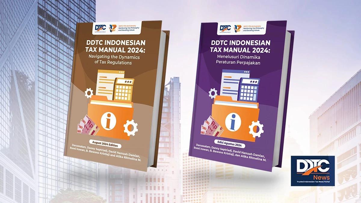 Officially Released, 2 Bilingual DDTC Indonesian Tax Manual 2024 Books