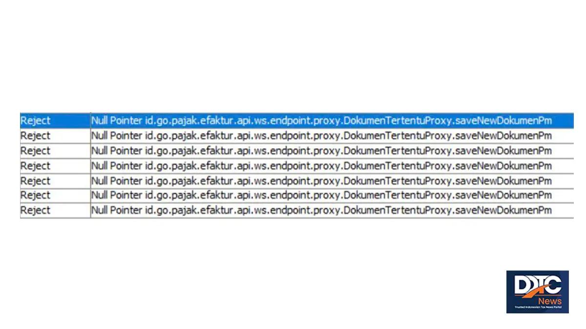 Upload Dokumen ke e-Faktur, Status Reject Null Pointer? Ini Kata DJP