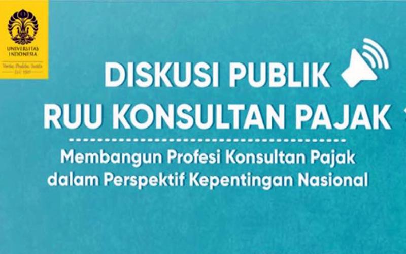 UI Gelar Diskusi Publik RUU Konsultan Pajak