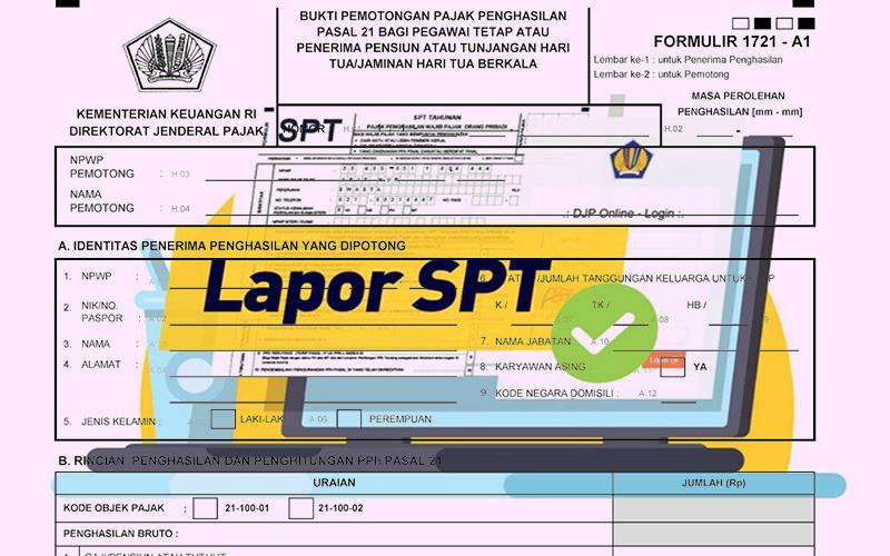 Kata DJP, Ini yang Harus Dimiliki Karyawan Agar Bisa Lapor SPT Tahunan