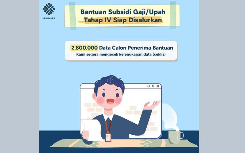 Bersiap, Subsidi Gaji Gelombang IV Segera Disalurkan