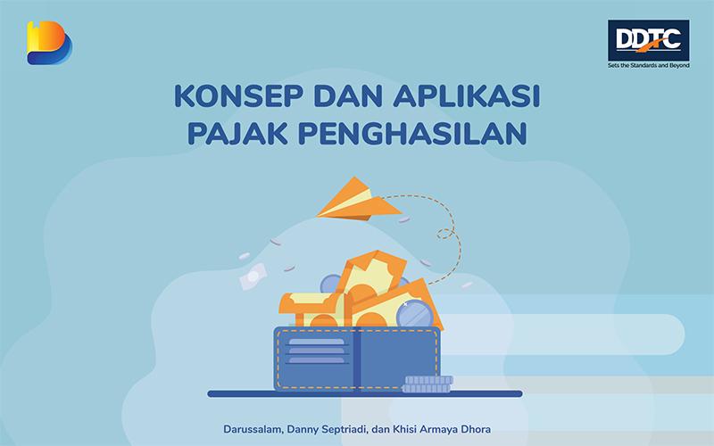 E-Book Konsep dan Aplikasi PPh Tersedia Gratis di Sini