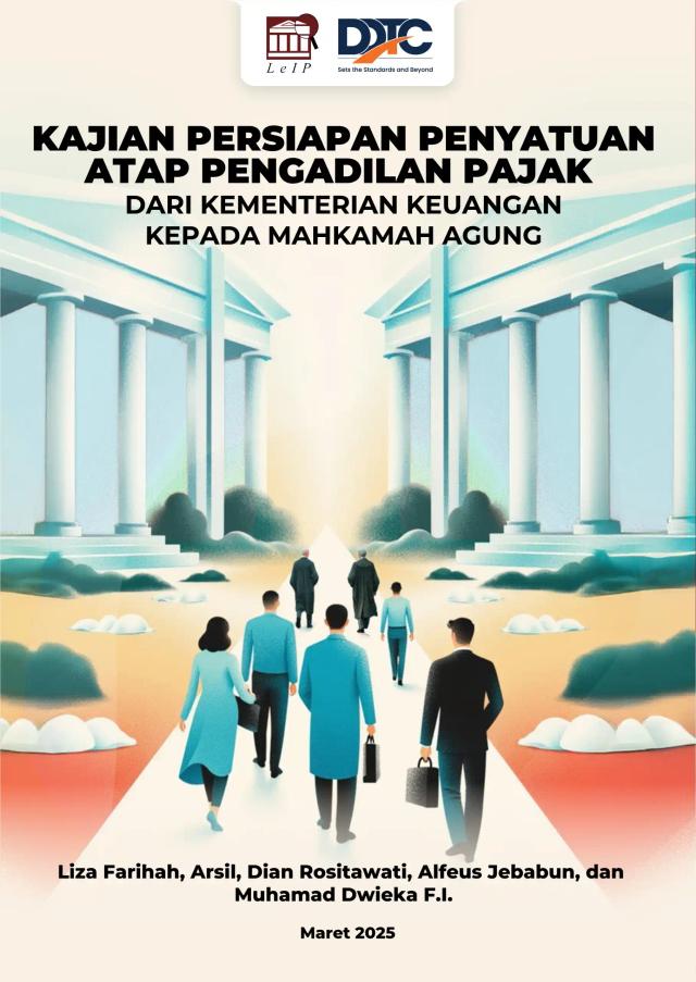 Kajian Persiapan Penyatuan Atap Pengadilan Pajak dari Kementerian Keuangan Kepada Mahkamah Agung